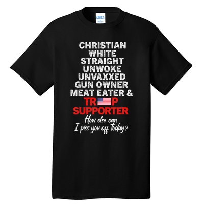 Trump Supporter Christian White Straight Unwoke Unvaxxed Tall T-Shirt