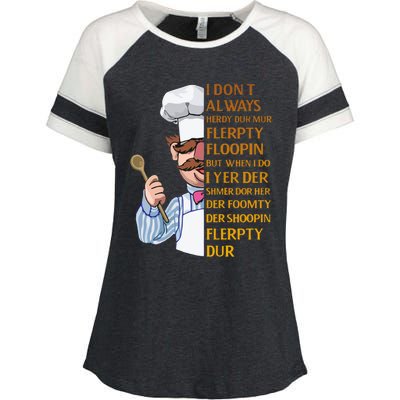 The Swedish Chef I Dont Always Herdy Dur Mur Enza Ladies Jersey Colorblock Tee