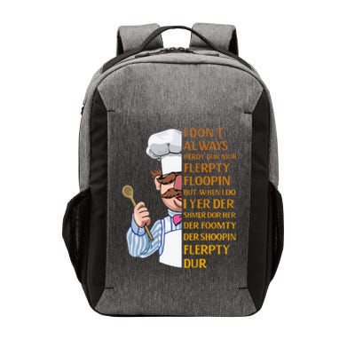 The Swedish Chef I Dont Always Herdy Dur Mur Vector Backpack