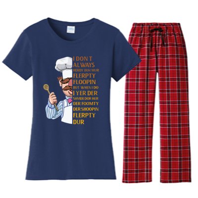 The Swedish Chef I Dont Always Herdy Dur Mur Women's Flannel Pajama Set