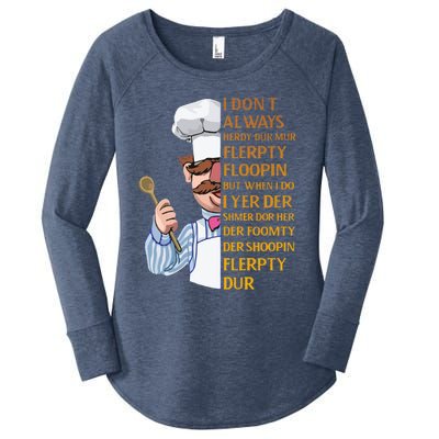 The Swedish Chef I Dont Always Herdy Dur Mur Women's Perfect Tri Tunic Long Sleeve Shirt