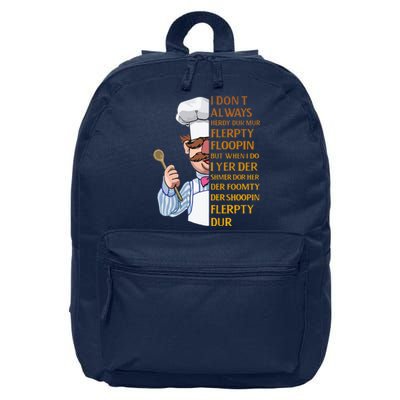 The Swedish Chef I Dont Always Herdy Dur Mur 16 in Basic Backpack