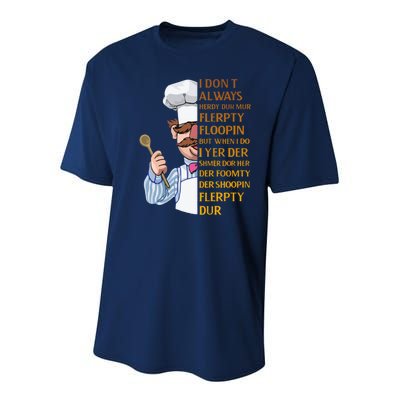 The Swedish Chef I Dont Always Herdy Dur Mur Youth Performance Sprint T-Shirt