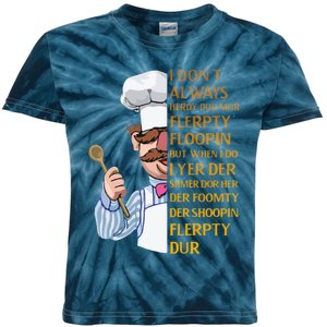 The Swedish Chef I Dont Always Herdy Dur Mur Kids Tie-Dye T-Shirt