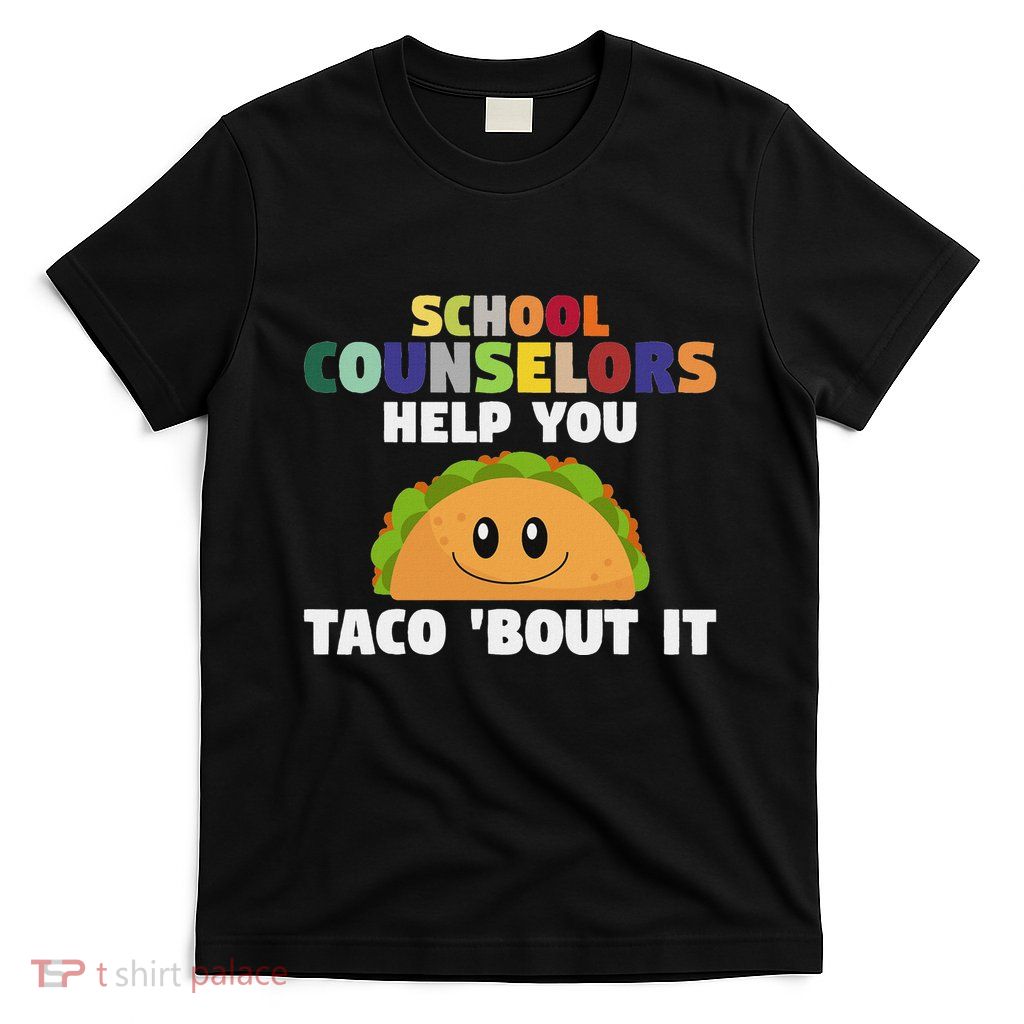 Tacos School Counseling Mexican Guidance School Counselor T-Shirt