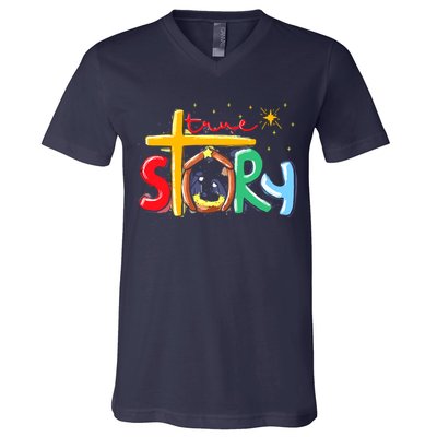 True Story Christmas Nativity Jesus Christian Christmas V-Neck T-Shirt