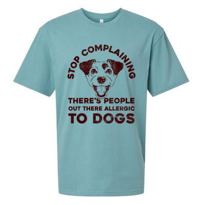 Trendy Stop Complaining People Allergic To Dogs Gift Sueded Cloud Jersey T-Shirt