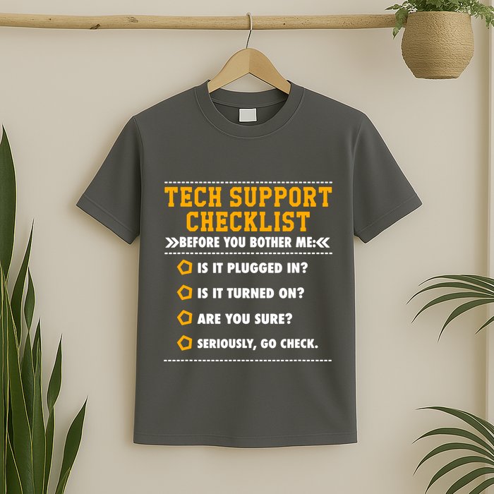 Tech Support Checklist Sysadmin T-Shirt