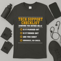 Tech Support Checklist Sysadmin T-Shirt