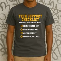 Tech Support Checklist Sysadmin T-Shirt