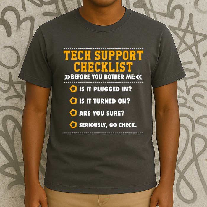 Tech Support Checklist Sysadmin T-Shirt