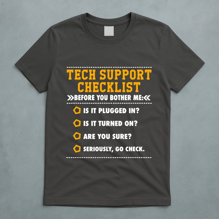 Tech Support Checklist Sysadmin T-Shirt