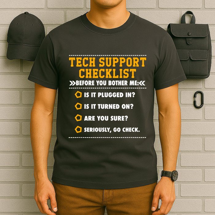 Tech Support Checklist Sysadmin T-Shirt