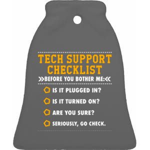 Tech Support Checklist Sysadmin Ceramic Bell Ornament