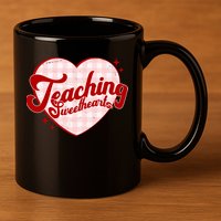 Teaching Sweethearts Cute Valentines Day Teacher 11oz C Handle Ceramic Mug