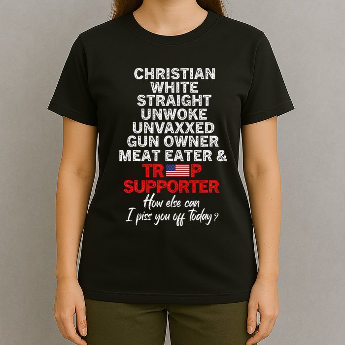 Trump Supporter Christian White Straight Unwoke Unvaxxed T-Shirt