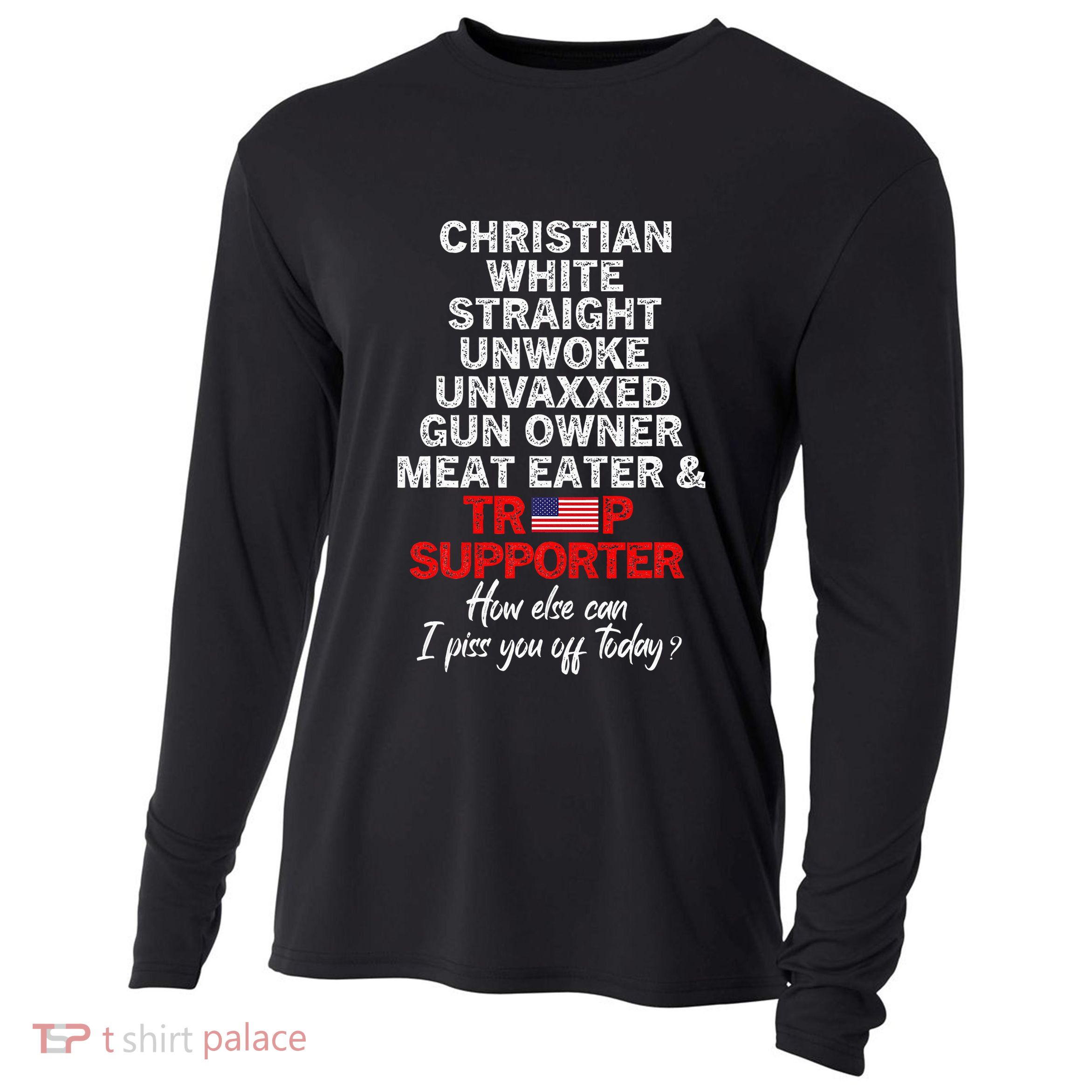 Trump Supporter Christian White Straight Unwoke Unvaxxed Cooling Performance Long Sleeve Crew