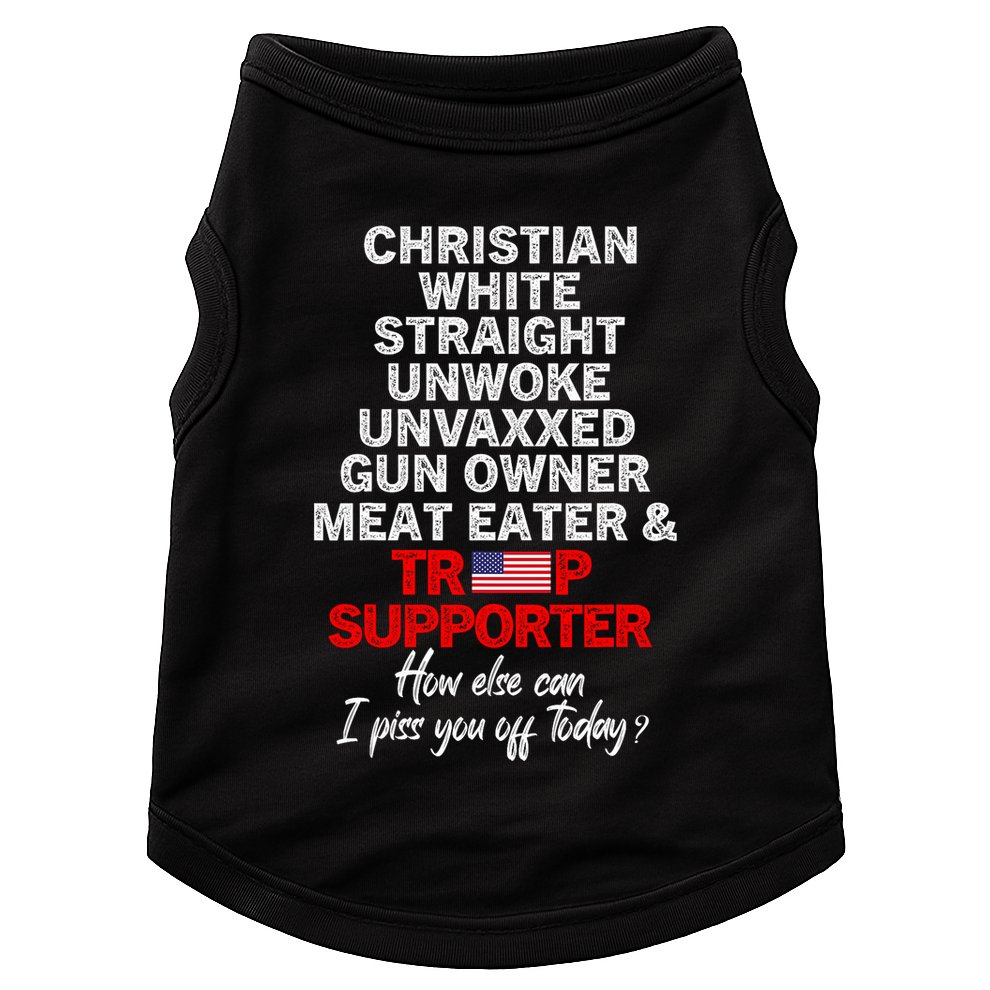 Trump Supporter Christian White Straight Unwoke Unvaxxed Doggie Tank