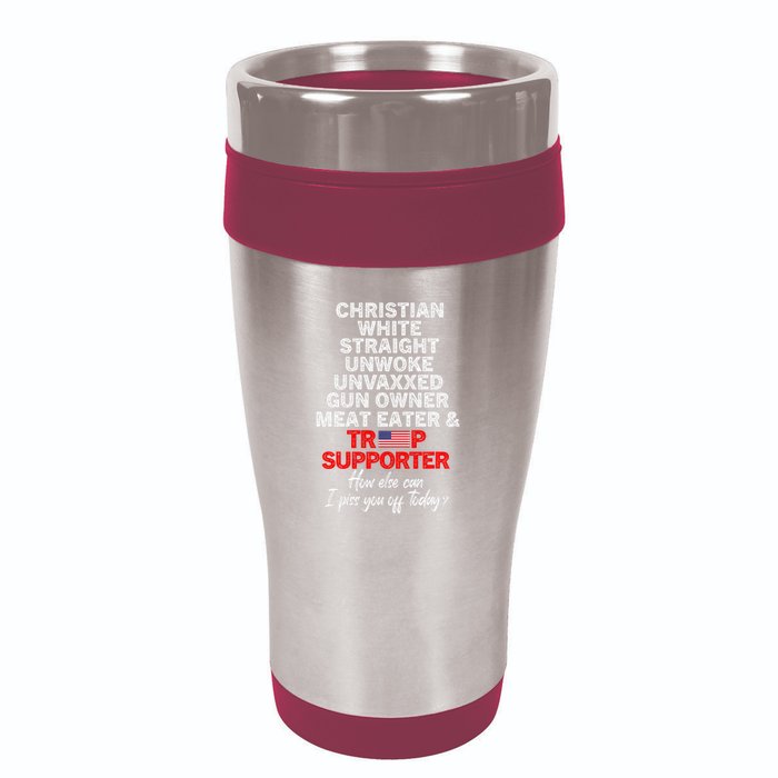 Trump Supporter Christian White Straight Unwoke Unvaxxed 16oz Travel Tumbler