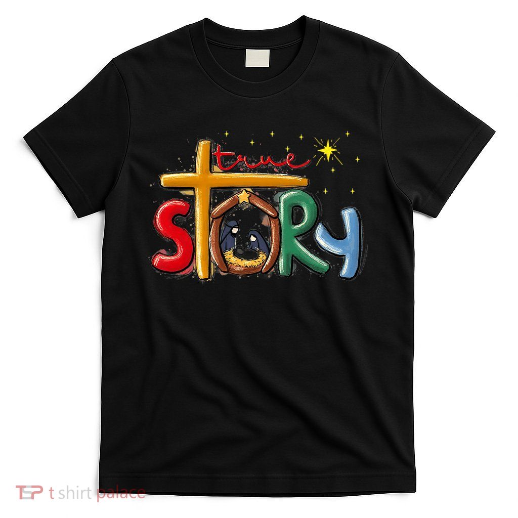 True Story Christmas Nativity Jesus Christian Christmas Premium T-Shirt