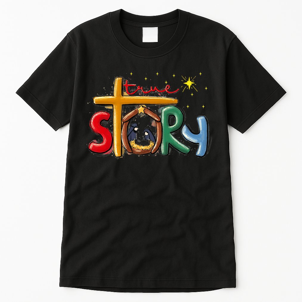 True Story Christmas Nativity Jesus Christian Christmas Premium Tall T-Shirt