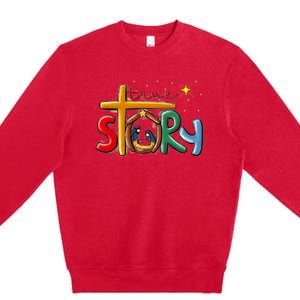 True Story Christmas Nativity Jesus Christian Christmas Premium Premium Crewneck Sweatshirt