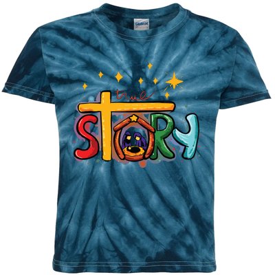 True Story Christmas Nativity Jesus Christian Christmas Kids Tie-Dye T-Shirt