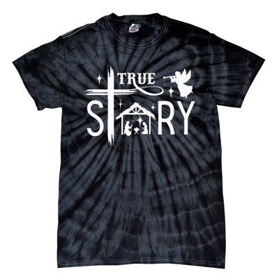 True Story Christmas Nativity Jesus Christian Tie-Dye T-Shirt