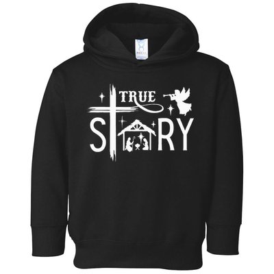 True Story Christmas Nativity Jesus Christian Toddler Hoodie