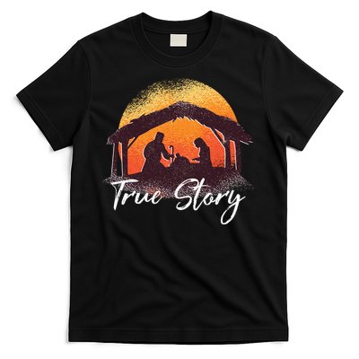 True Story Christmas Nativity Scene Manger Catholic Gifts T-Shirt