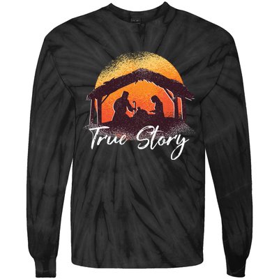 True Story Christmas Nativity Scene Manger Catholic Gifts Tie-Dye Long Sleeve Shirt