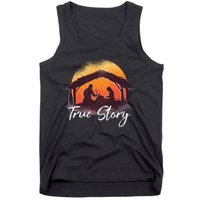 True Story Christmas Nativity Scene Manger Catholic Gifts Tank Top