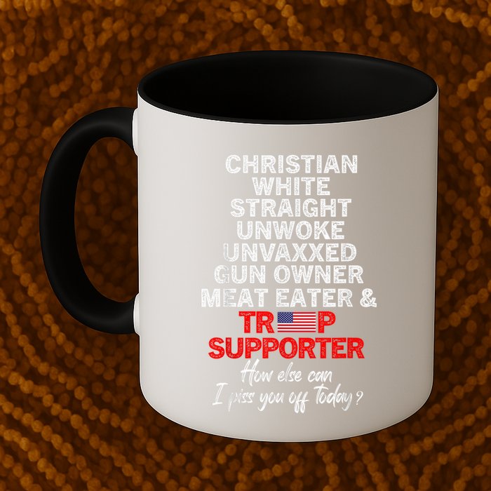 Trump Supporter Christian White Straight Unwoke Unvaxxed Mug