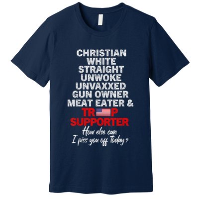 Trump Supporter Christian White Straight Unwoke Unvaxxed Premium T-Shirt