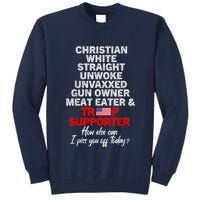 Trump Supporter Christian White Straight Unwoke Unvaxxed Tall Sweatshirt