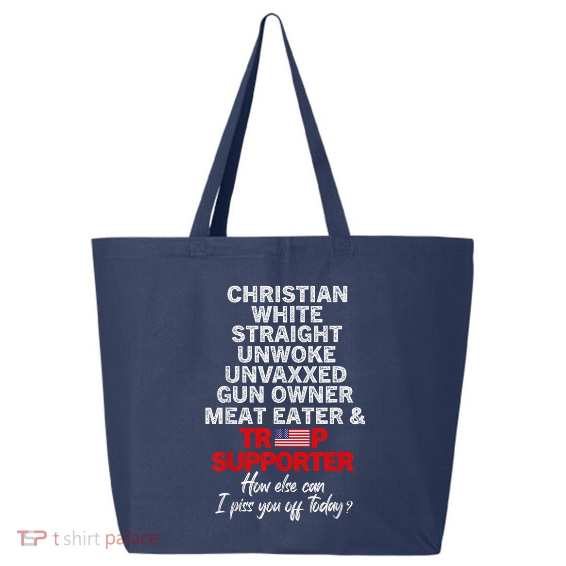 Trump Supporter Christian White Straight Unwoke Unvaxxed 25L Jumbo Tote