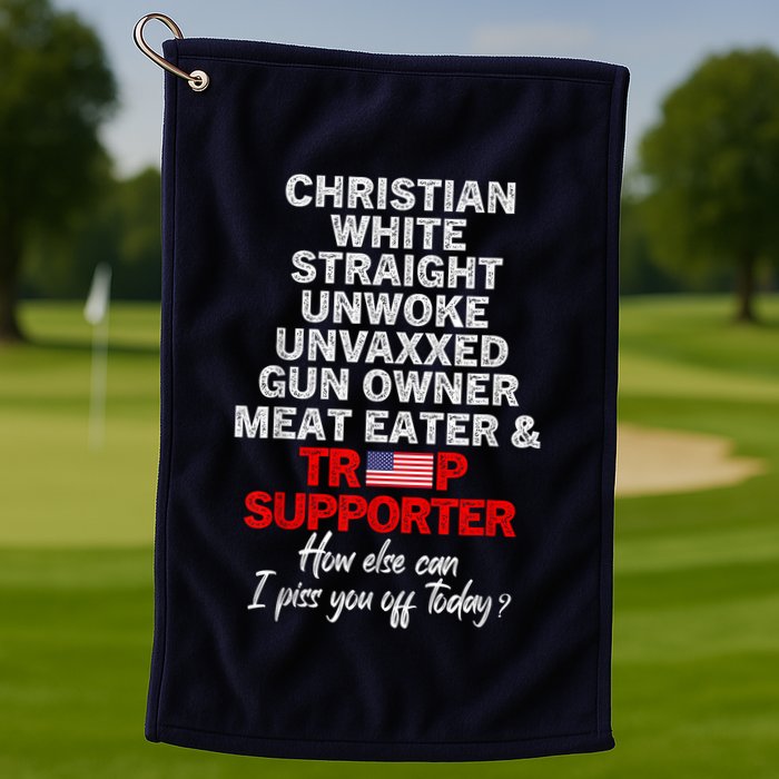 Trump Supporter Christian White Straight Unwoke Unvaxxed Golf Towel