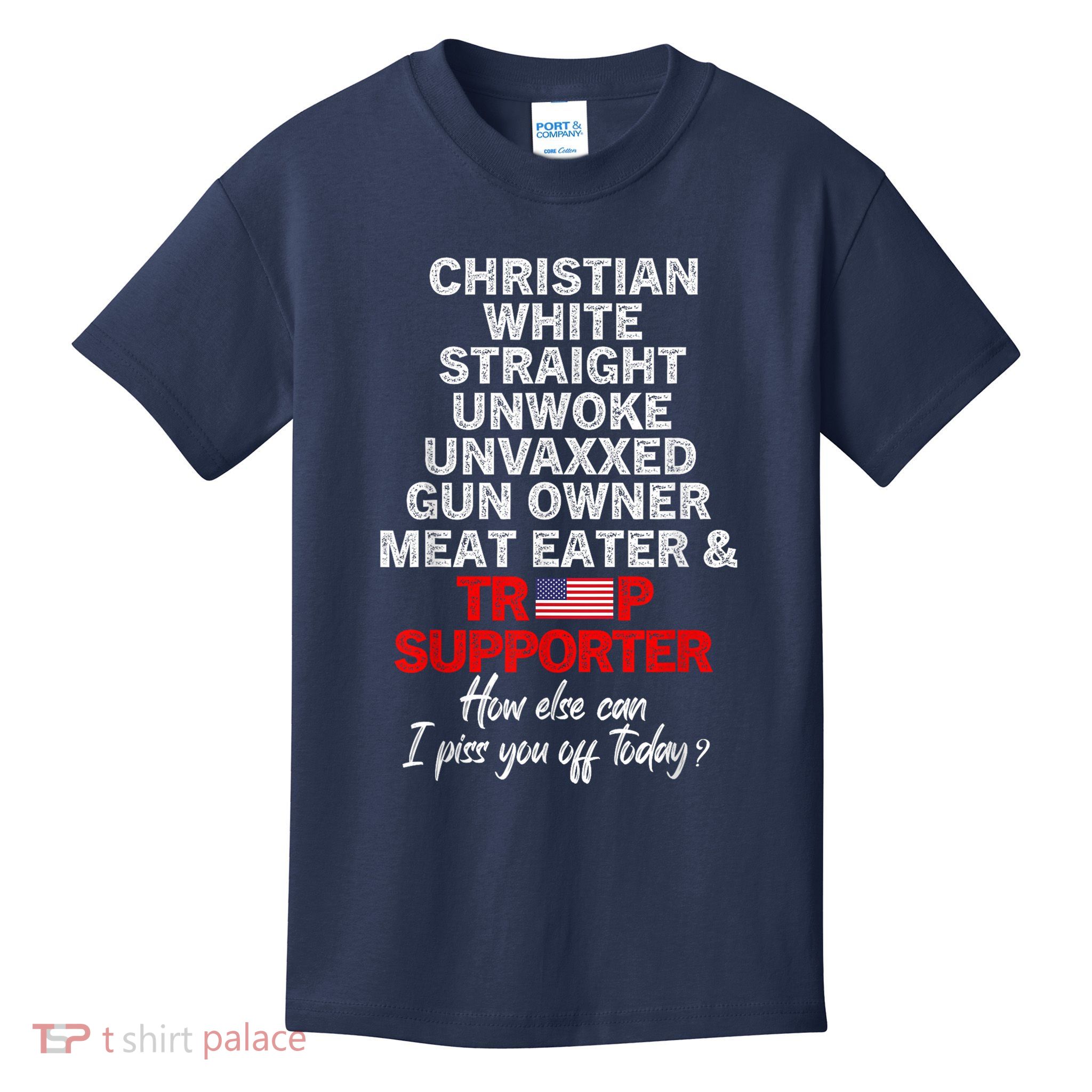Trump Supporter Christian White Straight Unwoke Unvaxxed Kids T-Shirt