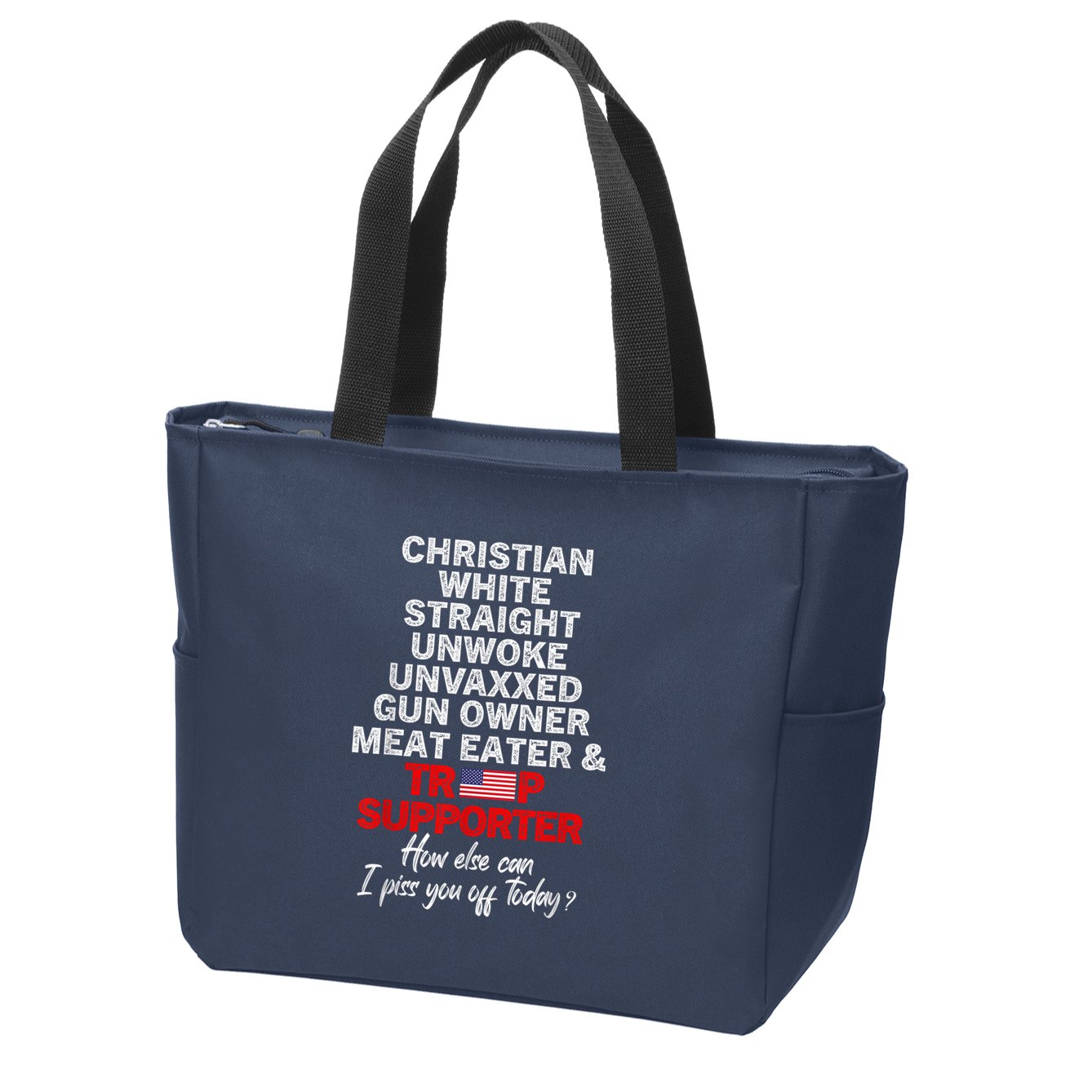 Trump Supporter Christian White Straight Unwoke Unvaxxed Zip Tote Bag