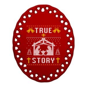 True Story Christmas Nativity Jesus Christian Christmas Ugly Gift Ceramic Oval Ornament