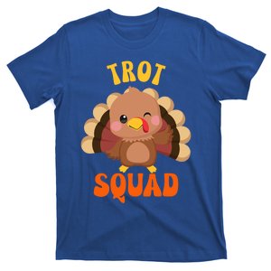 Trot Squad Cute Turkey Thanksgiving Meaningful Gift T-Shirt