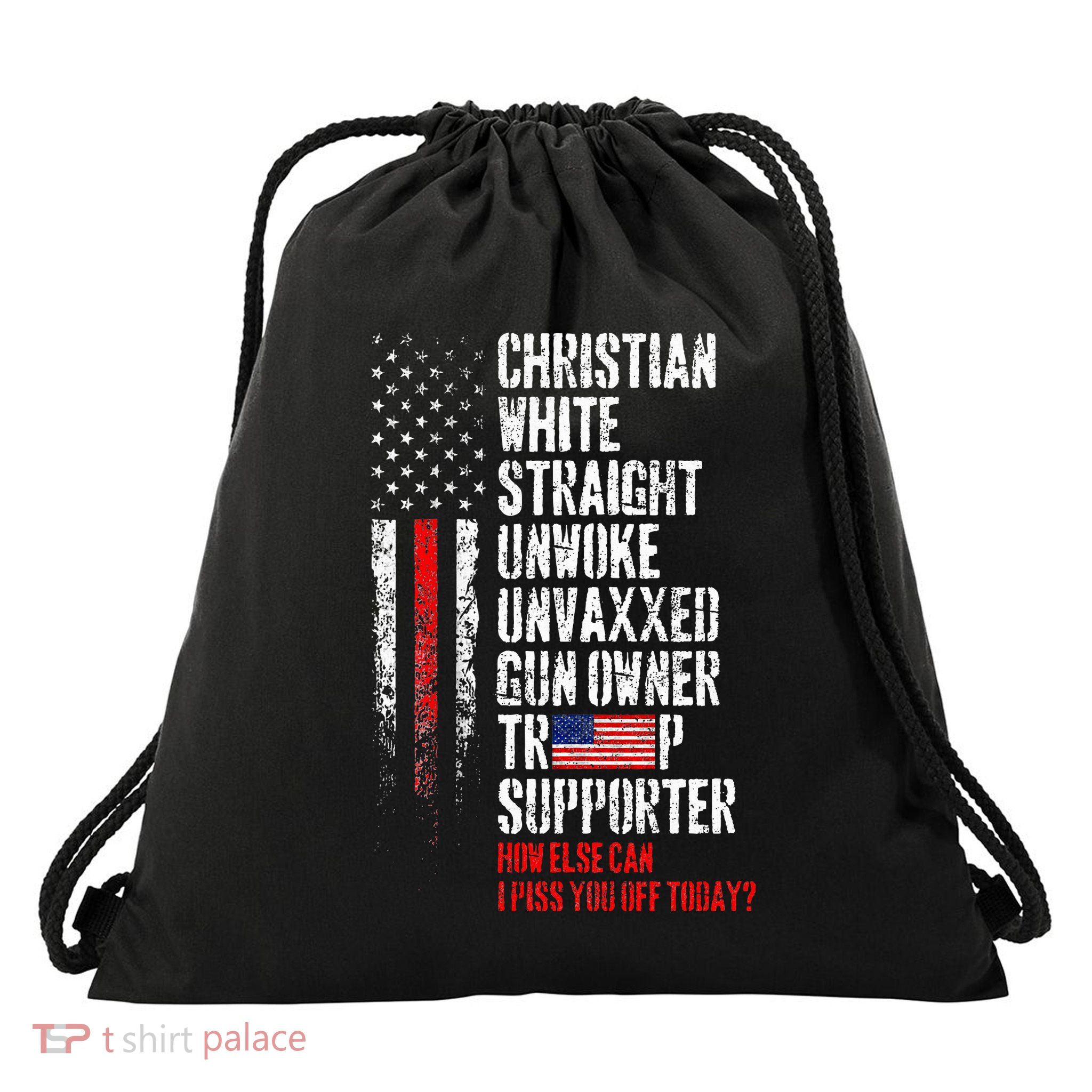 Trump Supporter Christian White Straight Unwoke Unvaxxed Drawstring Bag
