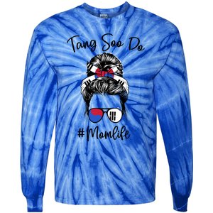 Tang Soo Do Mom Life Karate Moms Messy Hair Meaningful Gift Tie-Dye Long Sleeve Shirt