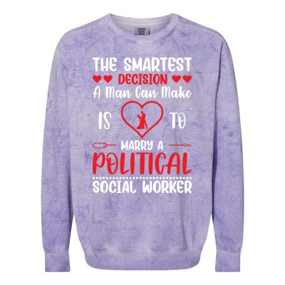 The Smartest Decision A Can Make Is To Marry A Political Gift Colorblast Crewneck Sweatshirt