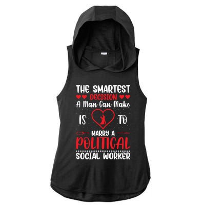 The Smartest Decision A Can Make Is To Marry A Political Gift Ladies PosiCharge Tri-Blend Wicking Draft Hoodie Tank