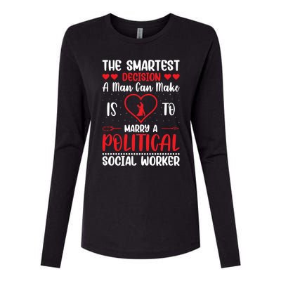 The Smartest Decision A Can Make Is To Marry A Political Gift Womens Cotton Relaxed Long Sleeve T-Shirt