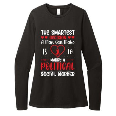 The Smartest Decision A Can Make Is To Marry A Political Gift Womens CVC Long Sleeve Shirt