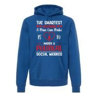 The Smartest Decision A Can Make Is To Marry A Political Gift Premium Hoodie