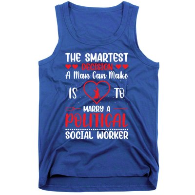 The Smartest Decision A Can Make Is To Marry A Political Gift Tank Top