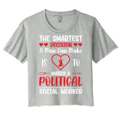 The Smartest Decision A Can Make Is To Marry A Political Gift Women's Crop Top Tee